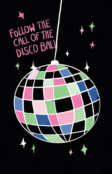 Follow the call of the disco ball - KIND MIND CARDS